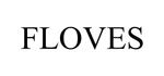 Floves